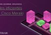 Cisco Meraki hará webinar sobre soluciones para sector Salud