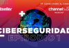 ITSeller Channel Talks. Ciberseguridad. Episodio 1.