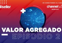 ITseller Channel Talks. Valor Agregado. Episodio 2. Continuidad Operativa