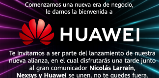 Nexsys y Huawei te invitan a conocer su nueva alianza “a lo grande”