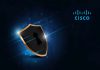 Cisco decide mejorar y simplificar su cartera de seguridad