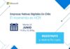 Empresas Nativas Digitales Chile: El momento es HOY