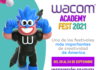 Nexsys y Wacom te invitan a participar de AcademyFest 2021