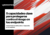 CrowdStrike: blindaje de endpoints en época de auge ciberdelictivo