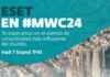 ESET destaca la importancia de la ciberseguridad en el MWC 2024